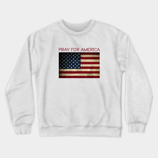 Pray for America Crewneck Sweatshirt by Dale Preston Design